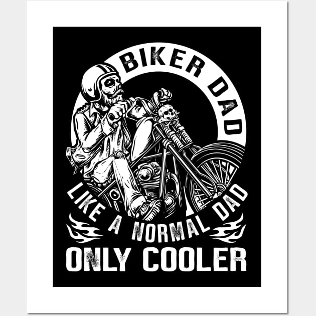 Biker Dad Like A Normal Dad Only Cooler Wall Art by EPDROCKS